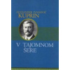 V tajomnom šere - Kuprin Alexander Ivanovič