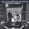 CATALAN PIANO TRADITION (CD)