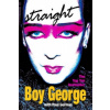 Straight (Boy George)(Brožovaná)