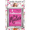 I Followed the Rules - Joanna Bolouri