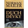 Duch děvky II. - Norman Mailer