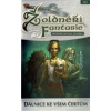 Žoldnéři fantasie: Dálnice ke všem čertům