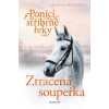 Poníci od stříbrné řeky Ztracená soupeřka (6. díl) - Amanda Willsová
