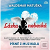 Láska nebeská (Waldemar Matuška)