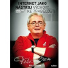Internet jako nástroj výchovy ke zbabělosti - Boom Felix