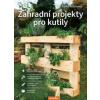 Zahradní projekty pro kutily - Kullmann Folko