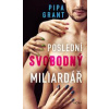Poslední svobodný miliardář - Grant Pipa