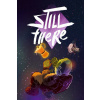 Still There (PC) Klíč Steam