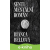 E-kniha Sentimentální román - Bianca Bellová