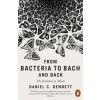 From Bacteria to Bach and Back