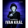 Neuvěřitelný Ivan Král - Vedral Honza