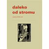 Daleko od stromu - Zuzana Brabcová