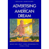 Advertising the American Dream (Roland Marchand)(Brožovaná)