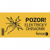 Výstražná tabuľka fencee - POZOR! ELEKTRICKÝ OHRADNÍK