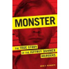 Monster - Anne E. Schwartz, Union Square & Co.
