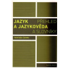 Jazyk a jazykoveda - František Čermák