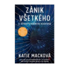 Zánik všetkého (Katie Macková)