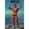 Arnold: The Education of a Body Builder