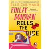Finlay Donovan Rolls the Dice