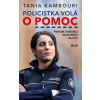 Policistka volá o pomoc