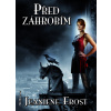 Před záhrobím - Jeaniene Frost