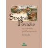 Stredné Považie na starých pohľadniciach - Ján Hanušin