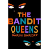 Bandit Queens - Parini Shroff