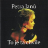 Janů Petra - To je ta chvíle [CD]