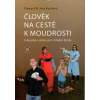 Člověk na cestě k moudrosti - Šil, Karolová Jana Přemysl