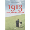 1913 - Léto jednoho století - Florian Illies
