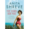 The Stars are Fire - Anita Shreve