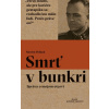 Smrť v bunkri - Martin Pollack