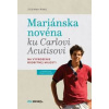 Mariánska novéna ku Carlovi Acutisovi - Zuzana Ring