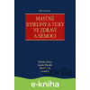 E-kniha Mastné kyseliny a tuky ve zdraví a nemoci - Miroslav Zeman, Jaroslav Macášek, Marek Vecka, kolektiv