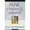 Pane, chcem ťa poznať