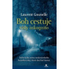 Boh cestuje vždy inkognito - Gounelle Laurent