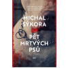 Pět mrtvých psů (Michal Sýkora)