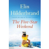 The Five-Star Weekend - Elin Hilderbrand
