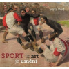 Sport je umění - Volf Petr
