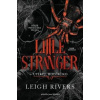 Little Stranger: Utíkej, holčičko - Rivers Leigh