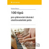 100 tipů pro plánování domácí ošetřovatelské péče - Barbara Messer