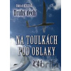 Na toulkách pod oblaky 2 - Druhý dech - Oldřich Kuchař