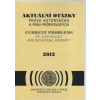 Aktuální otázky práva autorského a práv průmyslových 2012 (Jan Kříž a kolektív )
