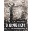 Geografie Edenu eseje o krajině umění a hrůze - Linhart Patrik