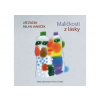 Maličkosti z lásky - Žáček Jiří