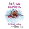 Křížová palba - Kriminální román - Štěpán Kopřiva