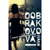 Prvá smrť v rodine - Ivana Dobrakovová
