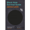 Black Hole Survival Guide Levin Janna