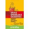 E-kniha Velká španělská gramatika - Olga Macíková, Ludmila Mlýnková