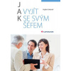 Jak vyjít se svým šéfem - Vojtěch Bednář